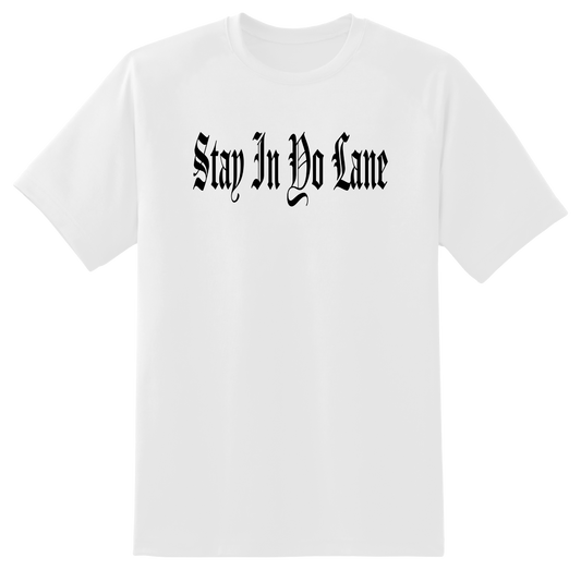 BBB OE Stay In Yo Lane White Tee